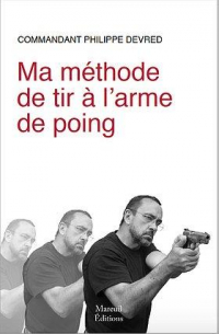 Ma Methode de Tir a l'Arme de Poing