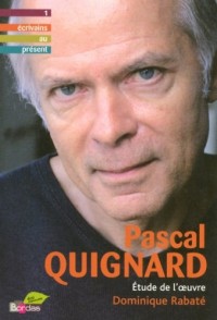PASCAL QUIGNARD