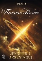 Origine - 2 - Flamme Obscure
