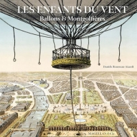 Les enfants du vent: Ballons et montgolfières