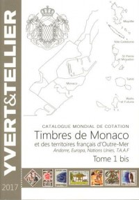 Catalogue de timbres-poste : Tome 1 bis, Territoires francais d'Outre-Mer, Monaco, Andorre, Nations Unies, Europa