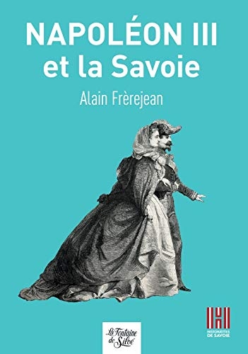 Napoleon III et la Savoie
