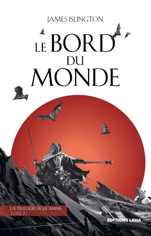 Au bord du monde: La trilogie de Licanius