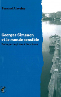 Georges Simenon et le monde sensible