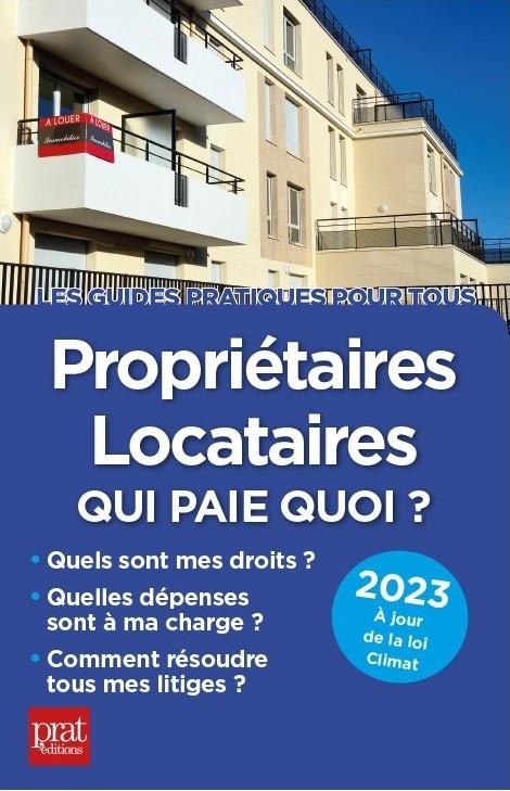 Propriétaires, locataires, qui paie quoi ? 2023: Qui paie quoi ?