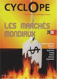 Les marchés mondiaux : CyclOpe 2008