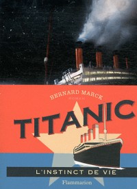 Titanic : L'instinct de vie