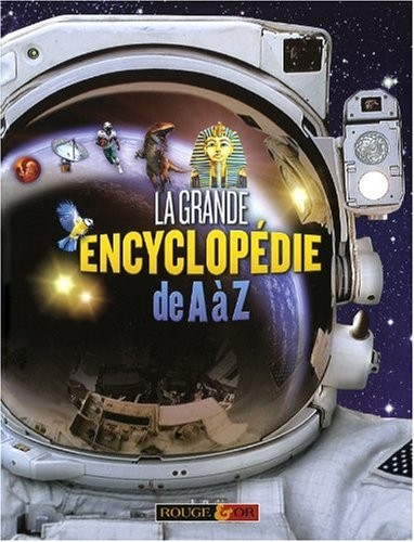 La grande encyclopédie de A à Z