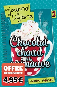 Le Journal de Dylane T02 - Offre découverte: Chocolat chaud à la guimauve