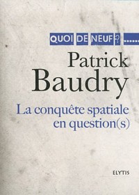 La conquête spatiale en question(s)