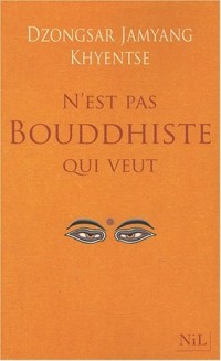 N'est pas bouddhiste qui veut