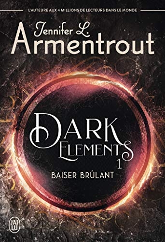 Dark Elements (Tome 1) - Baiser brûlant