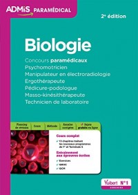 Concours paramédicaux - Biologie - Cours et entraînement - Concours d'ergothérapeutes, manipulateurs en électroradiologie, pédicures-podologues, psychomotriciens, techniciens de laboratoire