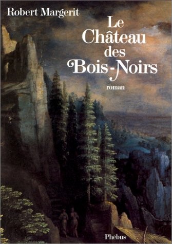 Le château des Bois-Noirs