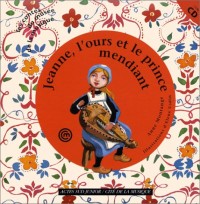 Jeanne, l'ours et le prince mendiant (+1cd)