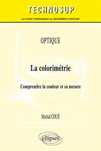 Optique La Colorimétrie Comprendre la Couleur et Sa Mesure Niveau C