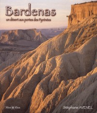Bardenas : Un désert aux portes des Pyrénées