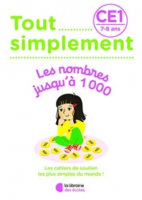 Tout Simplement - Les nombres jusqu'à 1000 CE1 - 7-8 ans (2021)