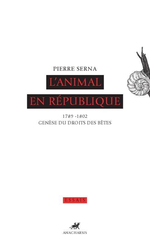 L'animal en République : 1789-1802, genèse du droit des bêtes