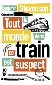 Tout le monde dans ce train est suspect