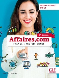 Affaires.com - Niveau avancé B2-C1 - Livre de l'élève - 3ème édition