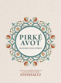 Pirké Avot - Maximes des Pères: Maximes des Pères