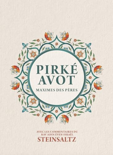 Pirké Avot - Maximes des Pères: Maximes des Pères
