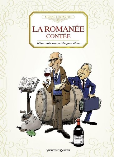 La romanée contée: Pinot noir contre Dragon blanc