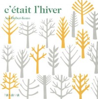 C'était l'hiver