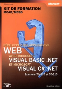 Developper des applications web avec visual - basic .net et c# .net - livre de reference - francais