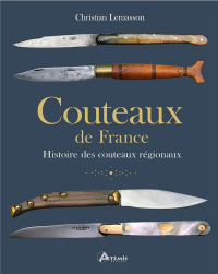 Couteaux de France - Histoire des Couteaux Regionaux