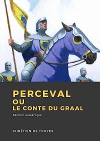 Perceval ou le Conte du Graal