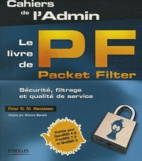Le livre de Packet Filter: Sécurité, filtrage et qualité de service