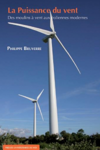 La puissance du vent : Des moulins à vent aux éoliennes modernes