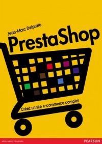 PrestaShop: Créez un site de e-commerce complet