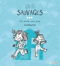 Jolis sauvages : Une année sans école