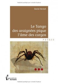 Le Tango des araignées pique l'âme des cargos