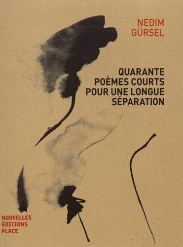 Quarante poèmes courts pour une longue séparation
