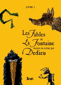 Les Fables de La Fontaine, Tome 1 :