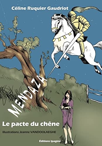 Mendaza: Le pacte du chêne