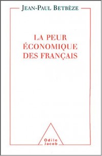 La peur économique des Français : Soigner la France écophobe