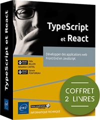 TypeScript et React - Coffret de 2 livres : Développer des applications web Front End en JavaScript