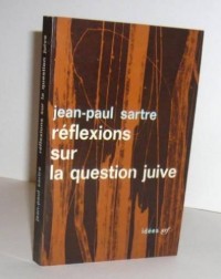 Réflexions sur la question juive