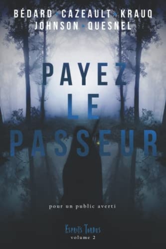 Payez le passeur: Esprits tordus