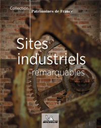 Sites industriels remarquables