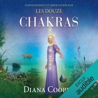 Enseignement et méditation sur les douze chakras
