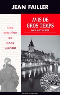 AVIS DE GROS TEMPS POUR MARY LESTER - 44