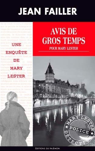 AVIS DE GROS TEMPS POUR MARY LESTER - 44