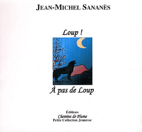 Loup ! A pas de loup