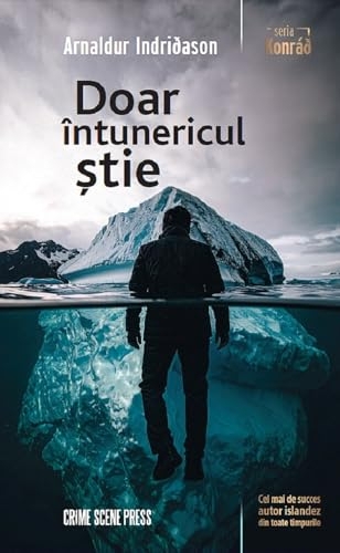 Doar intunericul stie. Seria Konrad Vol.1 - Arnaldur Indridason